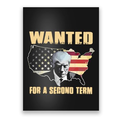 Donald J. Trump Wanted For Second Term Poster