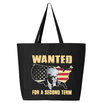 Donald J. Trump Wanted For Second Term 25L Jumbo Tote
