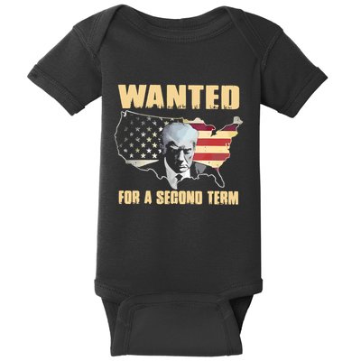 Donald J. Trump Wanted For Second Term Baby Bodysuit