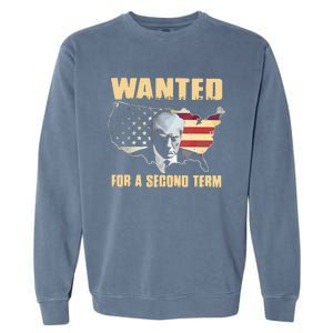 Donald J. Trump Wanted For Second Term Garment-Dyed Sweatshirt