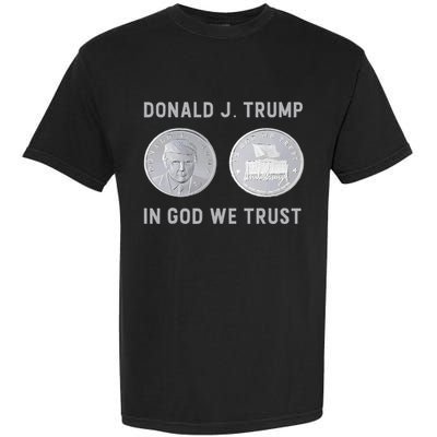 Donald J. Trump Silver Coin In God We Trust Silver Medallion Garment-Dyed Heavyweight T-Shirt