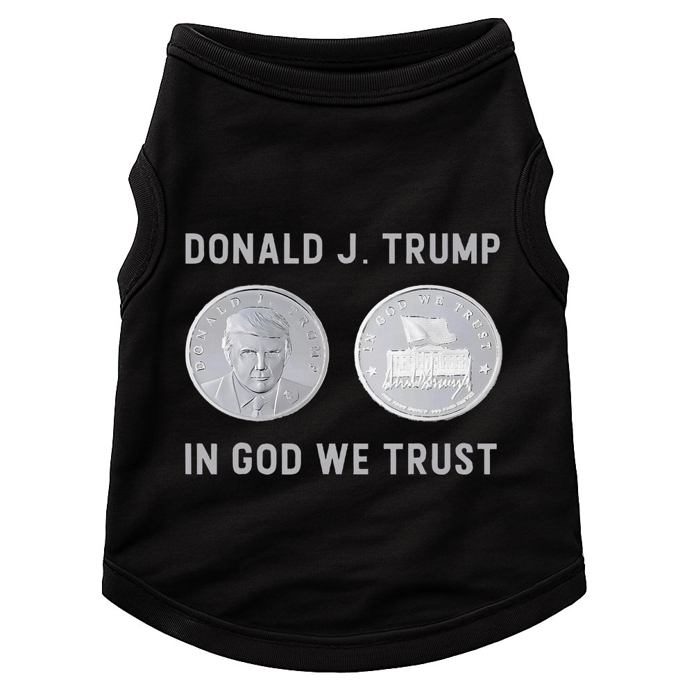 Donald J. Trump Silver Coin In God We Trust Silver Medallion Doggie Tank