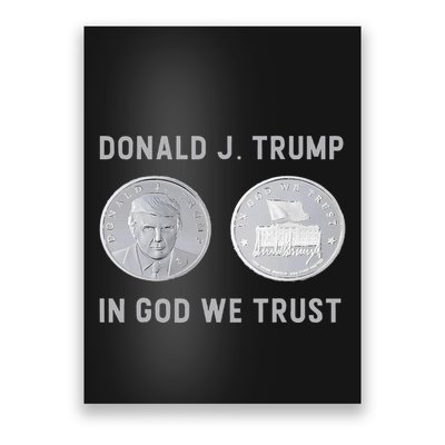Donald J. Trump Silver Coin In God We Trust Silver Medallion Poster