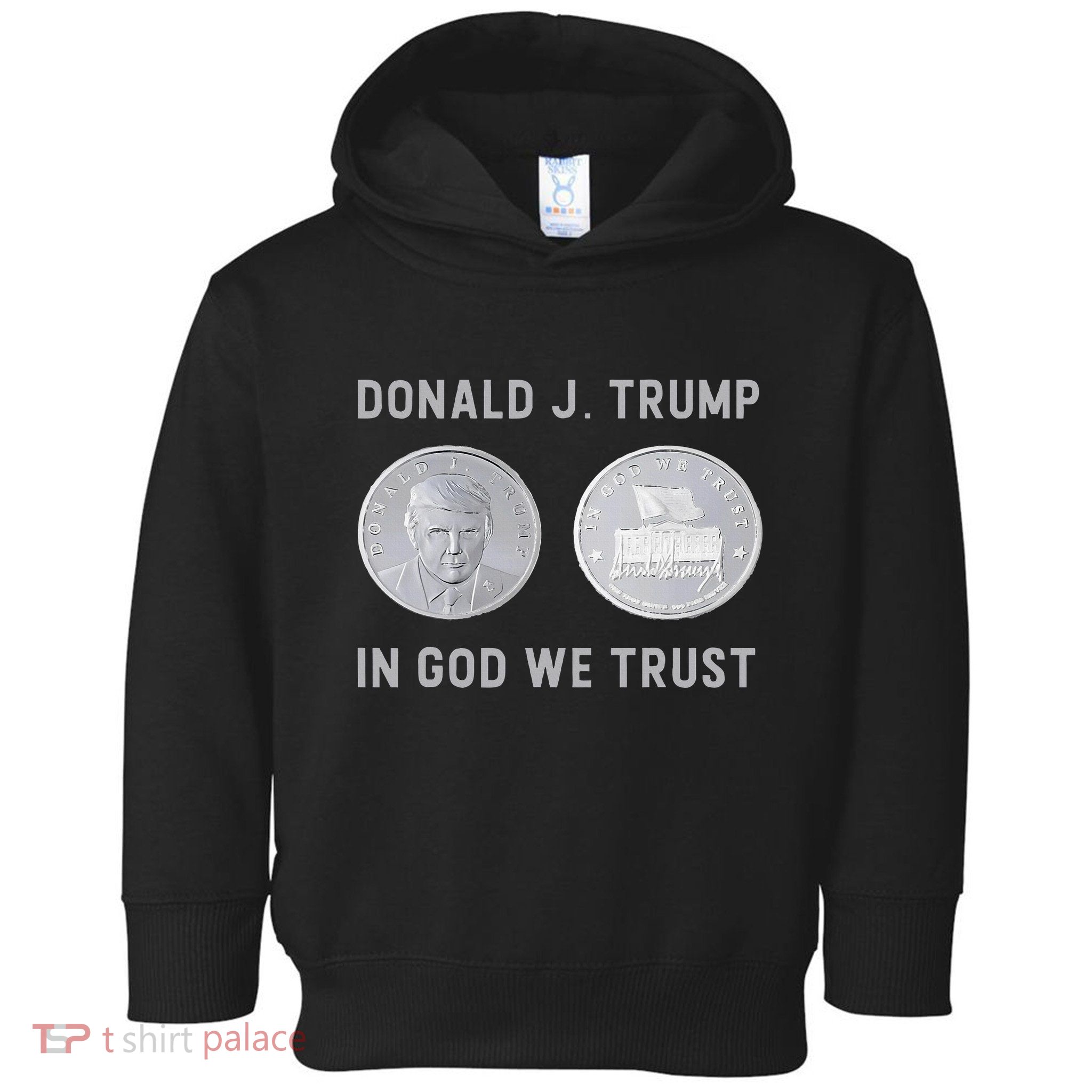Donald J. Trump Silver Coin In God We Trust Silver Medallion Toddler Hoodie