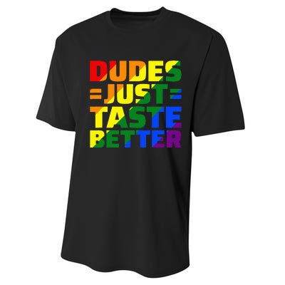 Dudes Just Taste Better Performance Sprint T-Shirt