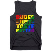 Dudes Just Taste Better Tank Top