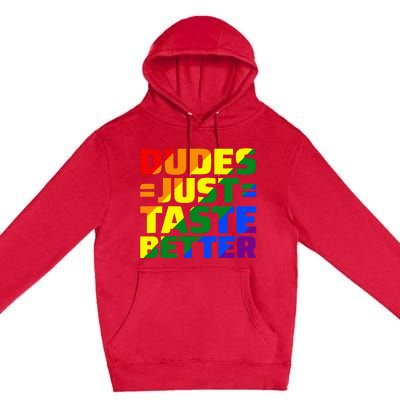 Dudes Just Taste Better Premium Pullover Hoodie