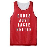 Dudes Just Taste Better Mesh Reversible Basketball Jersey Tank