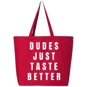 Dudes Just Taste Better 25L Jumbo Tote