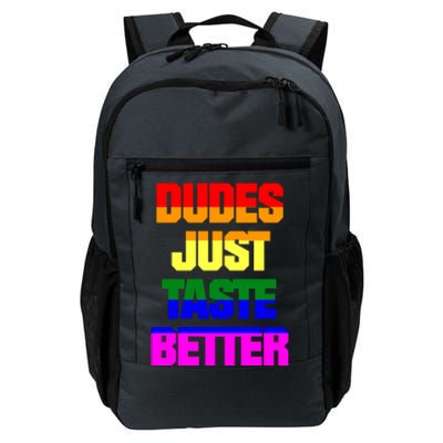 Dudes Just Taste Better Gay Daily Commute Backpack