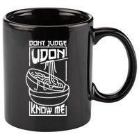 Dont Judge Udon Know Me 11oz C Handle Ceramic Mug