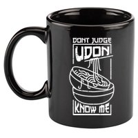 Dont Judge Udon Know Me 11oz C Handle Ceramic Mug