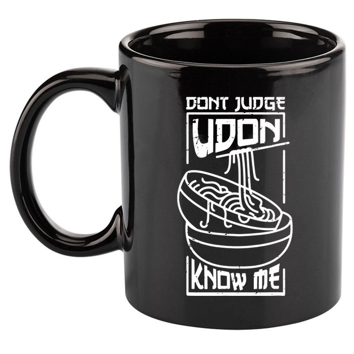 Dont Judge Udon Know Me 11oz C Handle Ceramic Mug