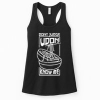 Dont Judge Udon Know Me Womens Tank Top