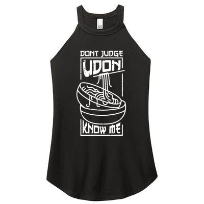 Dont Judge Udon Know Me Women's Perfect Tri Rocker Tank