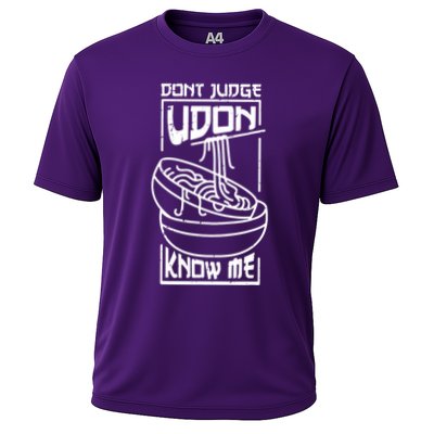 Dont Judge Udon Know Me Performance Shirt