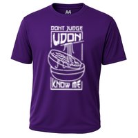 Dont Judge Udon Know Me Performance Shirt