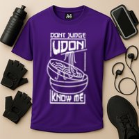 Dont Judge Udon Know Me Performance Shirt