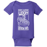 Dont Judge Udon Know Me Baby Bodysuit