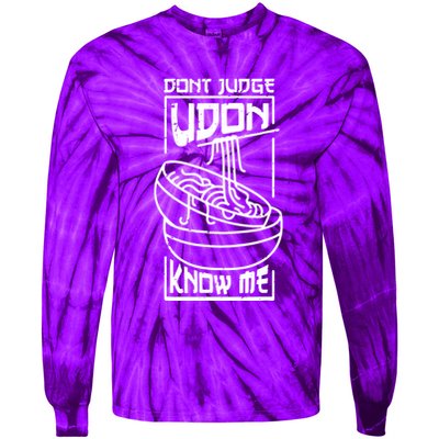 Dont Judge Udon Know Me Tie-Dye Long Sleeve Shirt