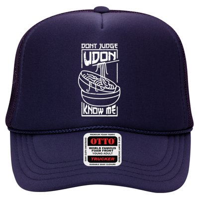 Dont Judge Udon Know Me Trucker Hat