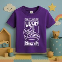 Dont Judge Udon Know Me Toddler T-Shirt