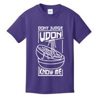 Dont Judge Udon Know Me Kids T-Shirt