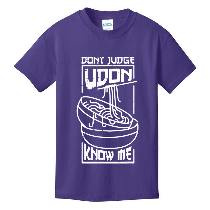 Dont Judge Udon Know Me Kids T-Shirt