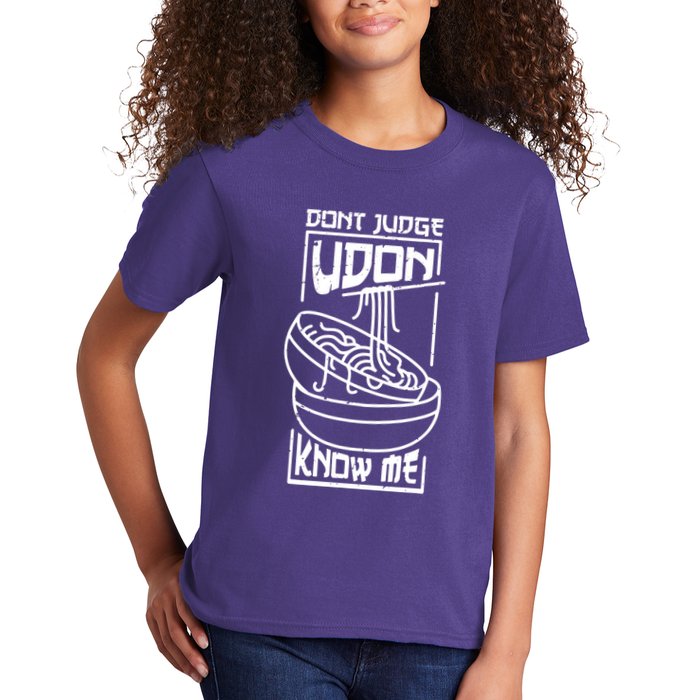 Dont Judge Udon Know Me Kids T-Shirt