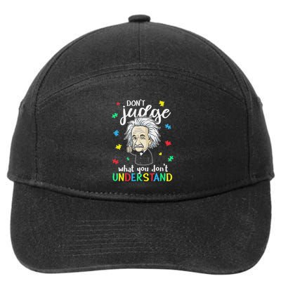 DonT Judge Understand Love Autistic Autism Awareness 7-Panel Snapback Hat