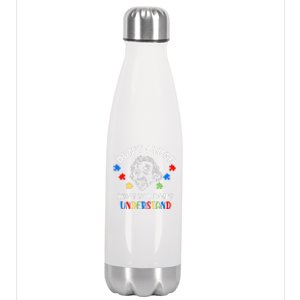 Don't Judge What You Don't Understand Autism Awareness Month Albert Einstein Stainless Steel Insulated Water Bottle