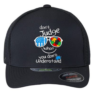 DonT Judge What You DonT Understand Autism Awareness Month Flexfit Unipanel Trucker Cap