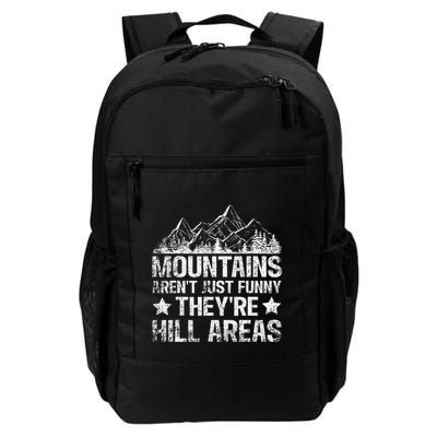 Dad Joke Word Pun Mountains ArenT Funny TheyRe Hill Areas Daily Commute Backpack
