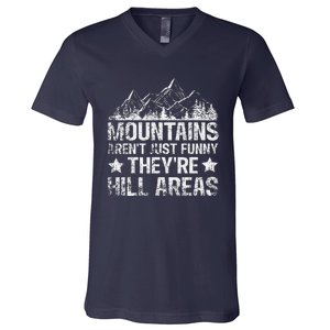 Dad Joke Word Pun Mountains ArenT Funny TheyRe Hill Areas V-Neck T-Shirt