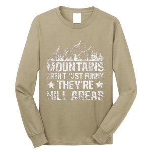 Dad Joke Word Pun Mountains ArenT Funny TheyRe Hill Areas Long Sleeve Shirt