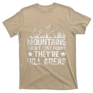 Dad Joke Word Pun Mountains ArenT Funny TheyRe Hill Areas T-Shirt