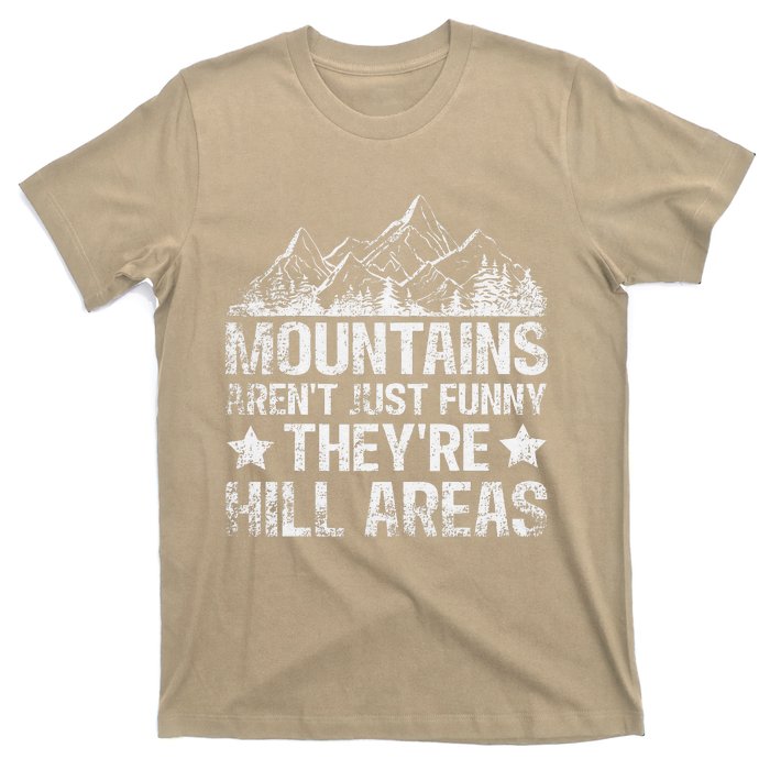 Dad Joke Word Pun Mountains ArenT Funny TheyRe Hill Areas T-Shirt