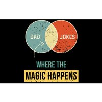 Dad jokes where the magic happens Bumper Sticker