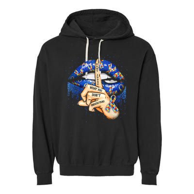 Don't Judge What You Don't Understand Autism Awareness Lips Garment-Dyed Fleece Hoodie