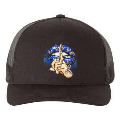 Don't Judge What You Don't Understand Autism Awareness Lips Yupoong Adult 5-Panel Trucker Hat
