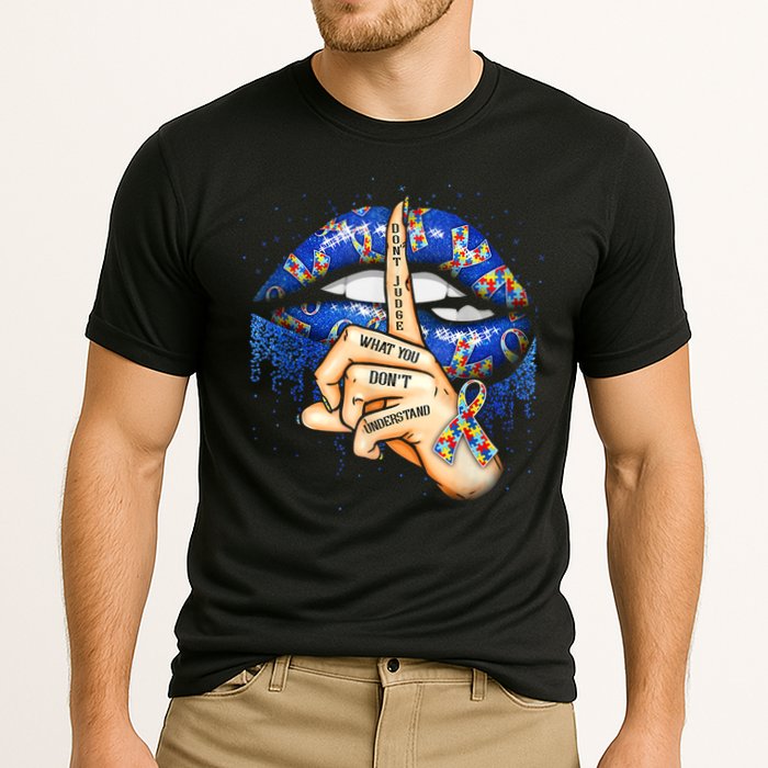 Don't Judge What You Don't Understand Autism Awareness Lips Performance Shirt