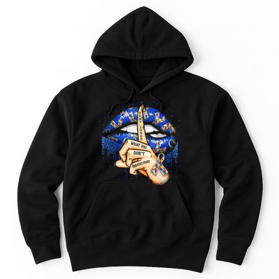 Don't Judge What You Don't Understand Autism Awareness Lips Hoodie