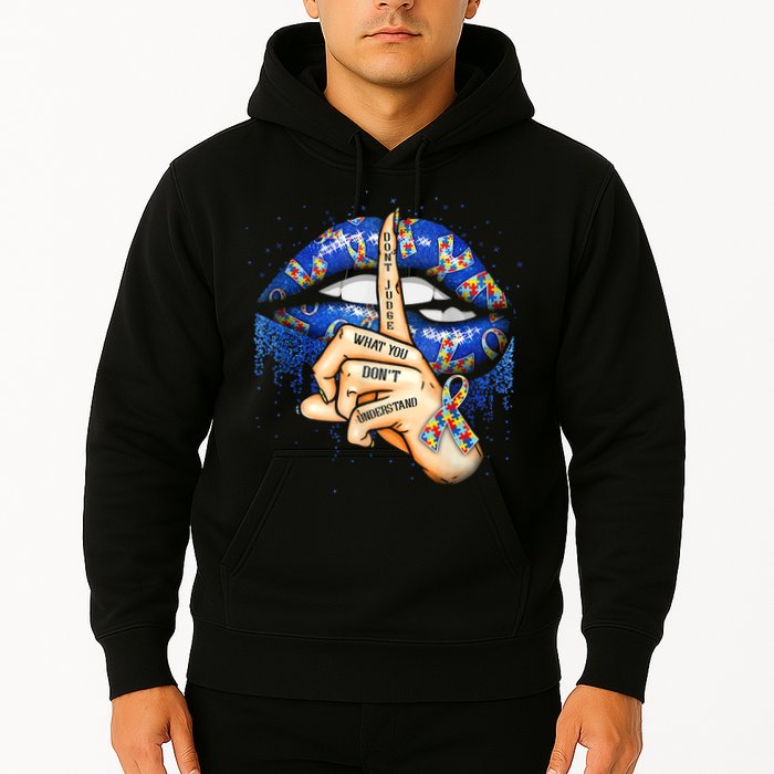 Don't Judge What You Don't Understand Autism Awareness Lips Hoodie