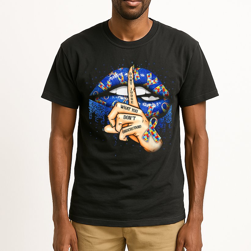 Don't Judge What You Don't Understand Autism Awareness Lips Tall T-Shirt