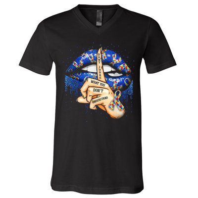 Don't Judge What You Don't Understand Autism Awareness Lips V-Neck T-Shirt