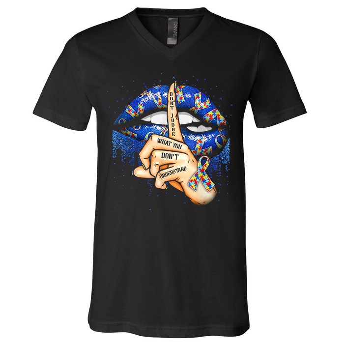 Don't Judge What You Don't Understand Autism Awareness Lips V-Neck T-Shirt