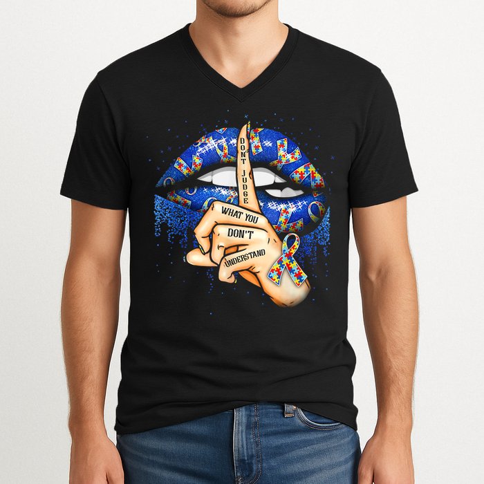 Don't Judge What You Don't Understand Autism Awareness Lips V-Neck T-Shirt