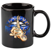 Don't Judge What You Don't Understand Autism Awareness Lips 11oz C Handle Ceramic Mug