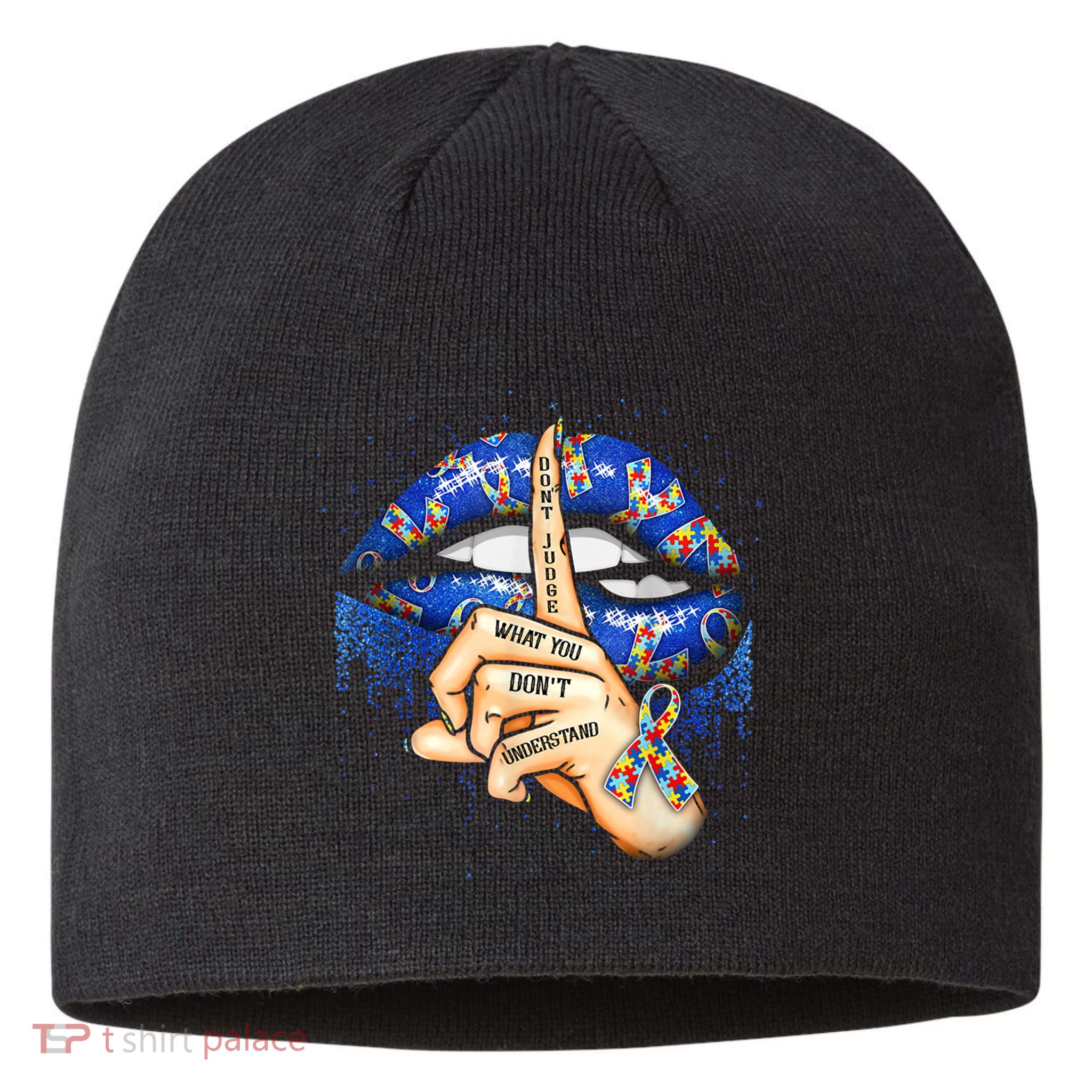 Don't Judge What You Don't Understand Autism Awareness Lips Sustainable Beanie