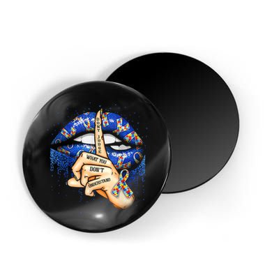 Don't Judge What You Don't Understand Autism Awareness Lips Magnet